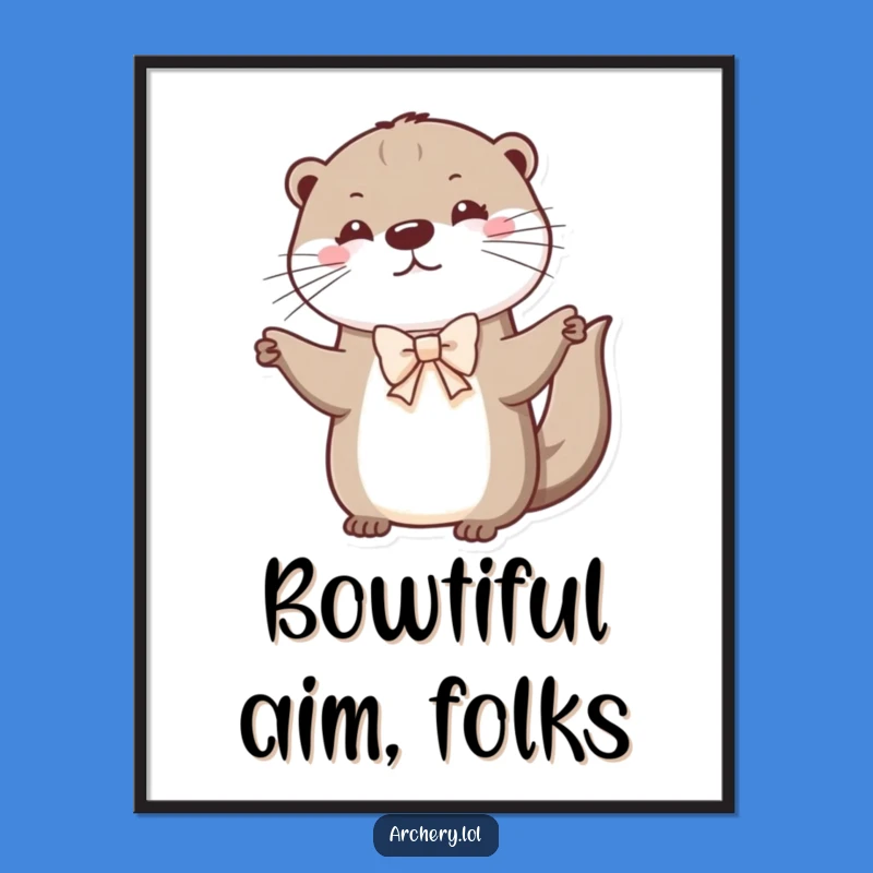 Playful Otter Bow Master Poster: Funny Animal Art, Whimsical Wall Decor Gift