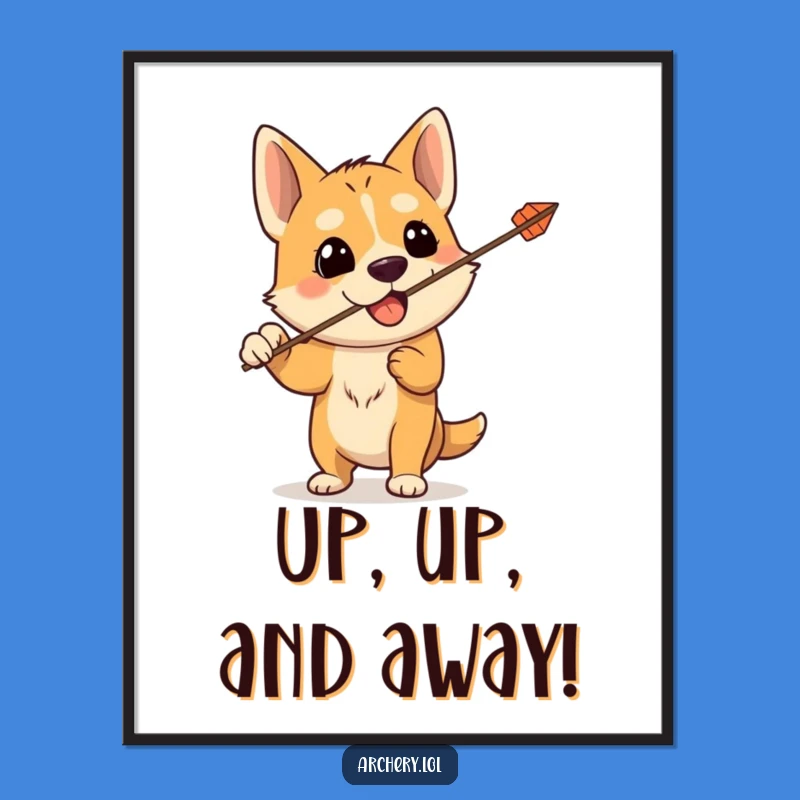 Funny Dog Archer Poster: Accidental Aim Goes High, Hilarious Wall Art for Dog Lovers
