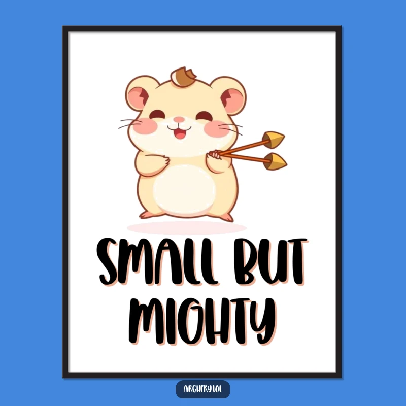 Happy Hamster Archer Poster: Funny Small Animal Art, Whimsical Decor Gift