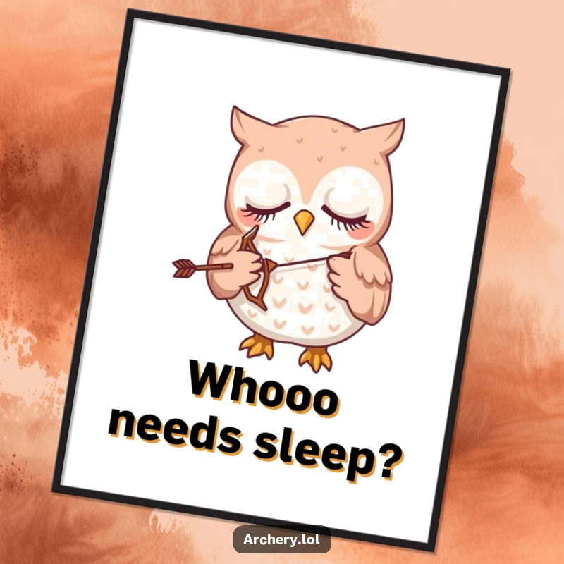 Funny poster artwork of a tired owl gently holding a miniature bow and arrow, looking peaceful.