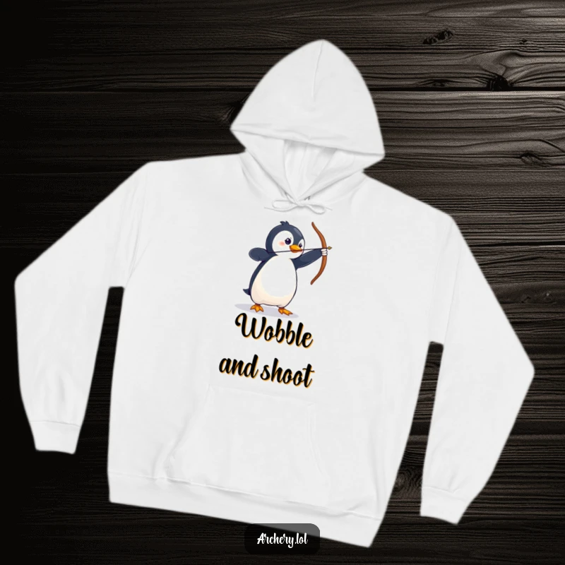 Funny Hoodie with a wobbly penguin in a dramatic archery stance, ready for cold-weather fun.