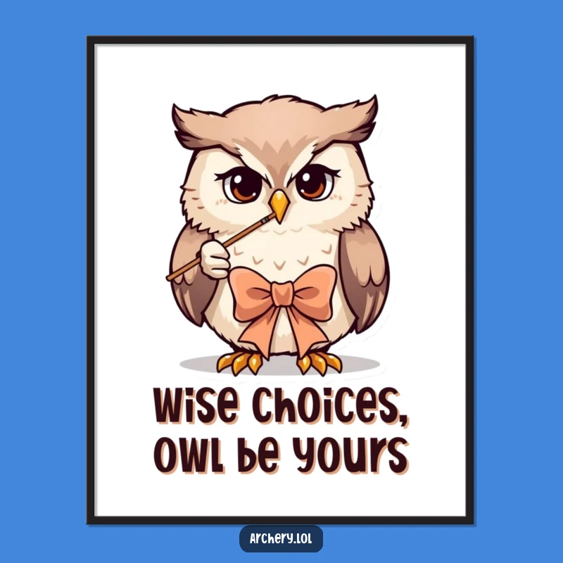 Free Printable Wall Art: Determined Owl Archer - Funny Downloadable Art for Your Home