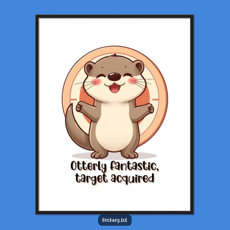 Free Printable Wall Art: Proud Otter Target Master - Funny Downloadable Decor!