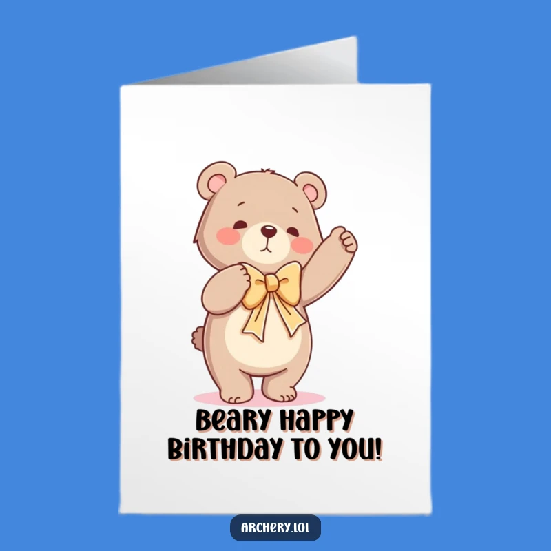 Free Printable Birthday Card: Funny Dancing Bear Bow Drawing, Hilarious Downloadable Gift