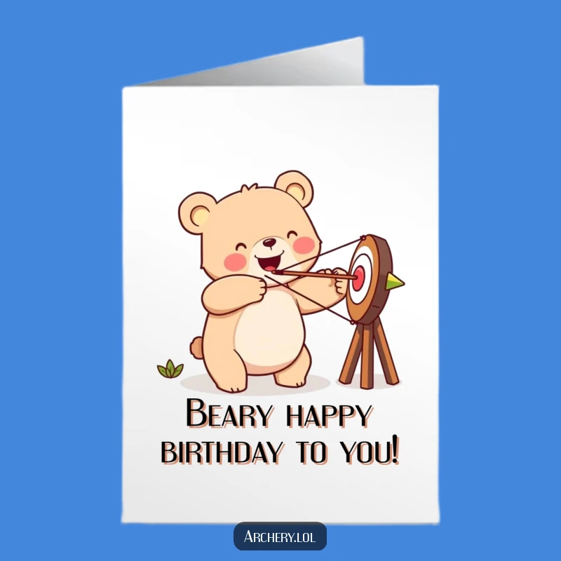 Free Printable Birthday Card: Happy Bear Archery, Funny Downloadable Aim-High Gift