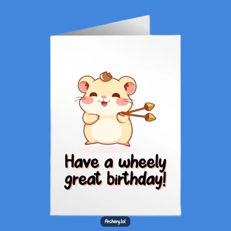Free Printable Birthday Card: Hamster Archer, Hilarious Downloadable Gift for a Fun Celebration