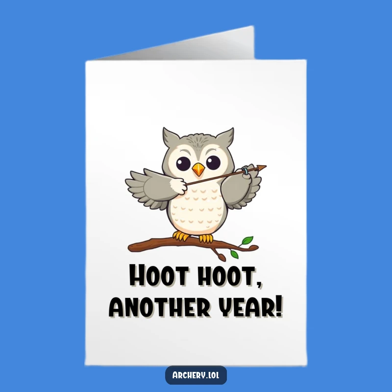 Free Printable Owl Archer Birthday Card - Funny Downloadable Gift for Archers