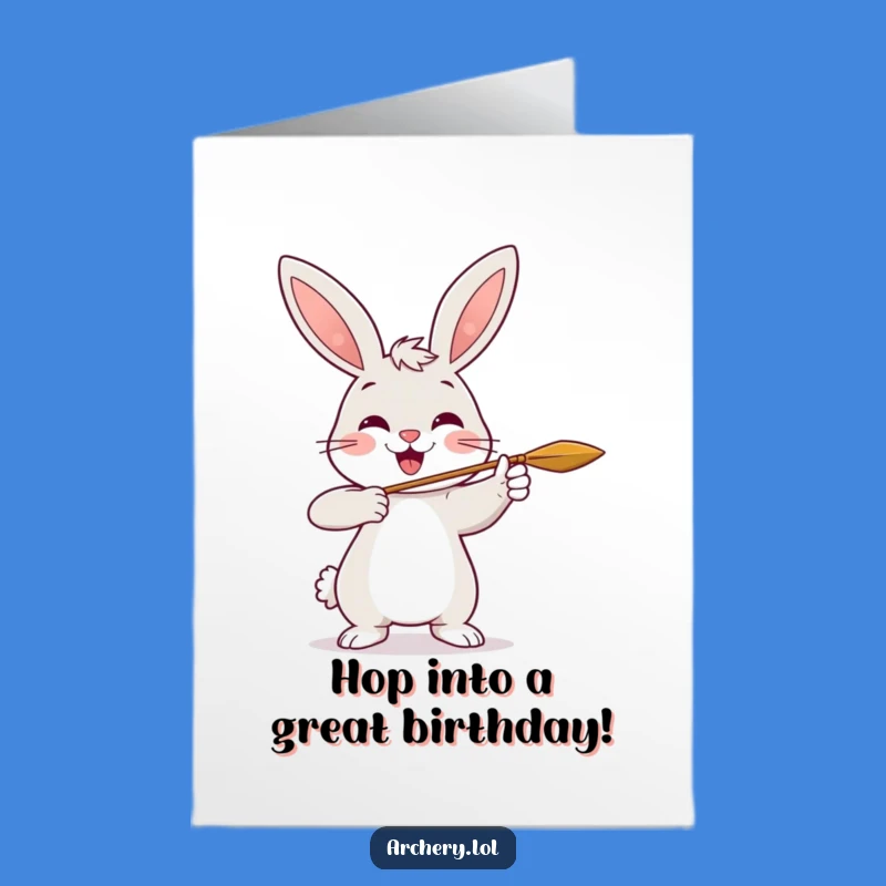 Free Printable Birthday Card: Cheerful Rabbit Archer Shoots Wishes Your Way!