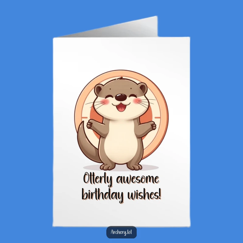 Free Printable Birthday Card: Joyful Otter Hits the Mark - Funny Downloadable Gift!
