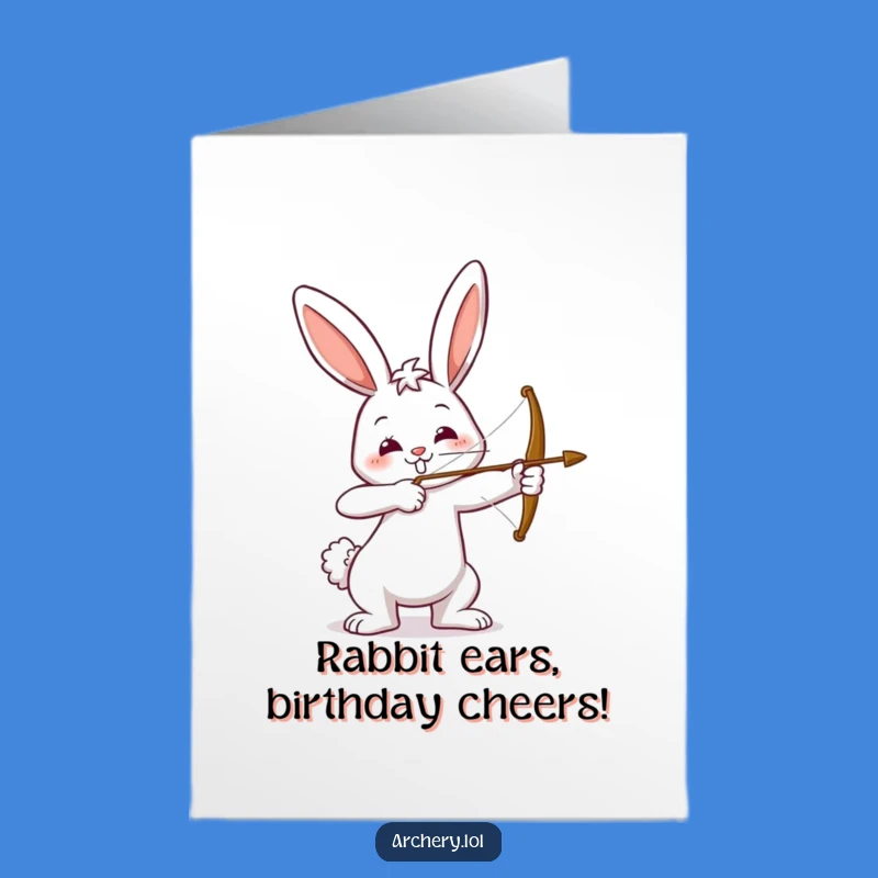 Free Printable Birthday Card: Funny Bunny Archer Aiming for Fun - Downloadable Gift