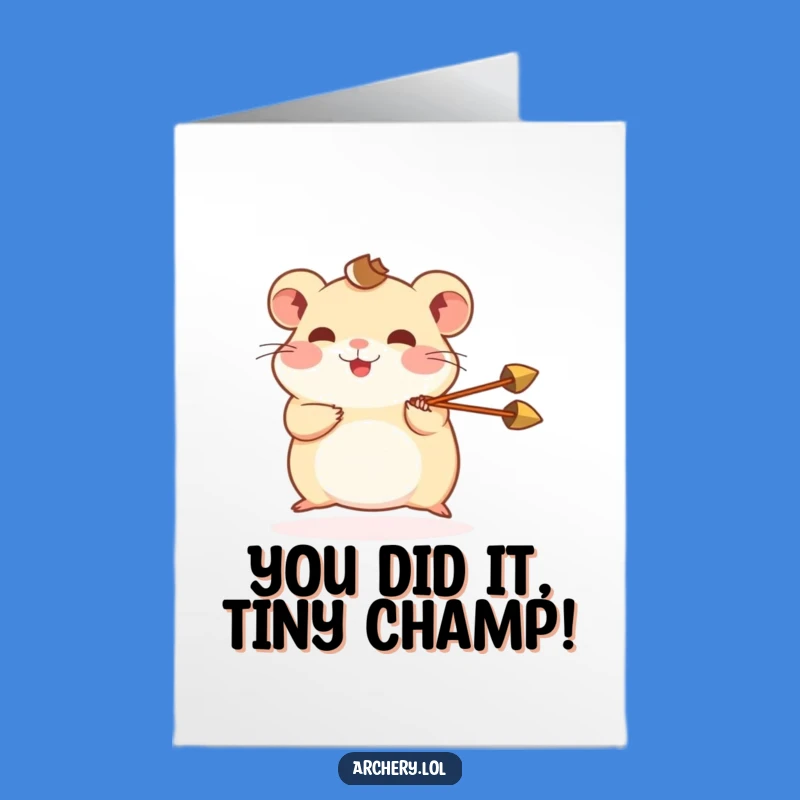 Free Printable Congrats Card: Hamster Archer, Funny Downloadable Gift for Achieving Goals
