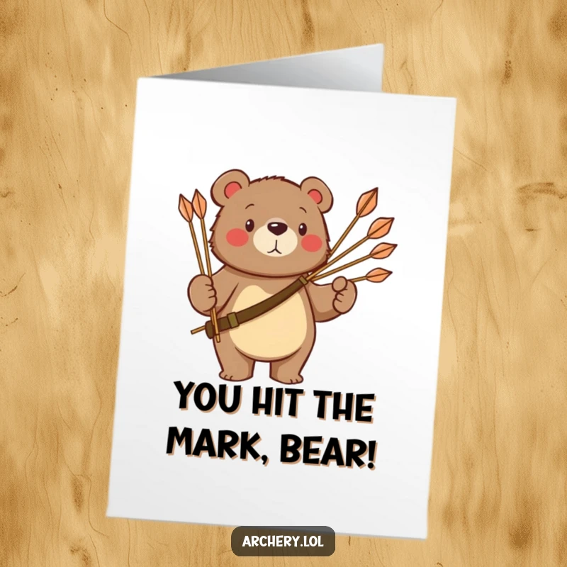 Funny Free Printable Congratulations Card: Stoic bear proudly displaying a full quiver of arrows after a great shot.
