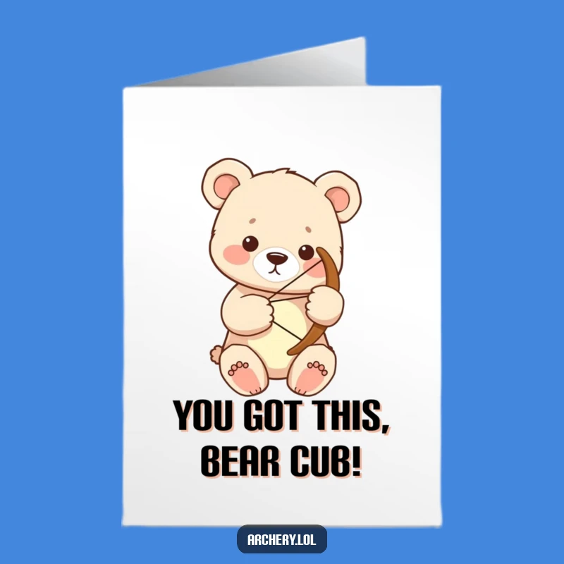 Free Printable Congratulations Card: Bear Cub Archer's Strength - Downloadable Success