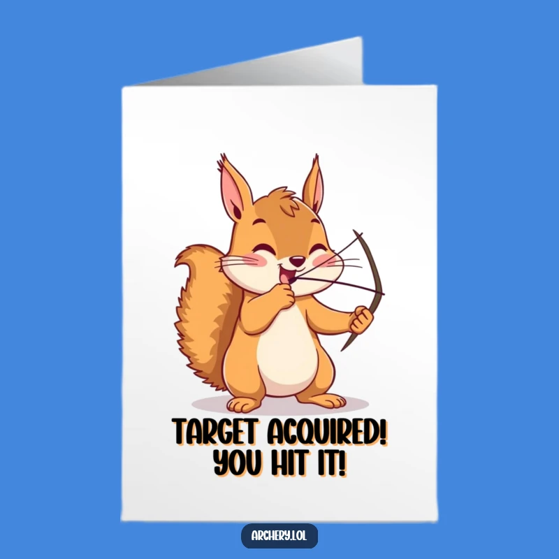 Free Printable Congrats Card: Squirrel Archery Champ, Funny Downloadable Success Gift