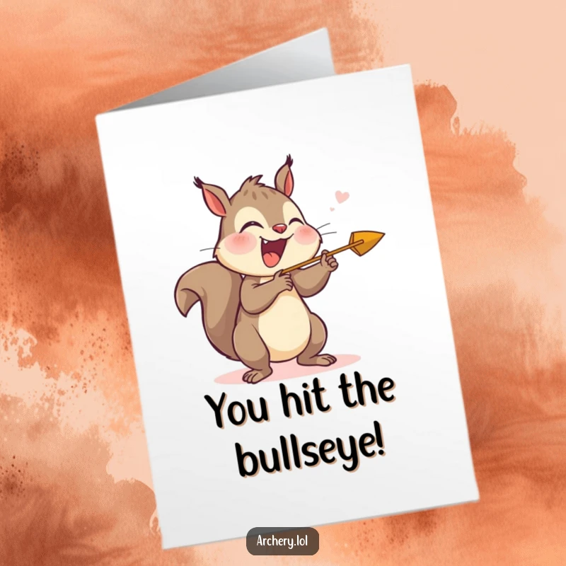 Funny Free Printable Congrats Card: Giggling squirrel aiming and releasing an arrow, symbolizing a shot of pure success and joy.