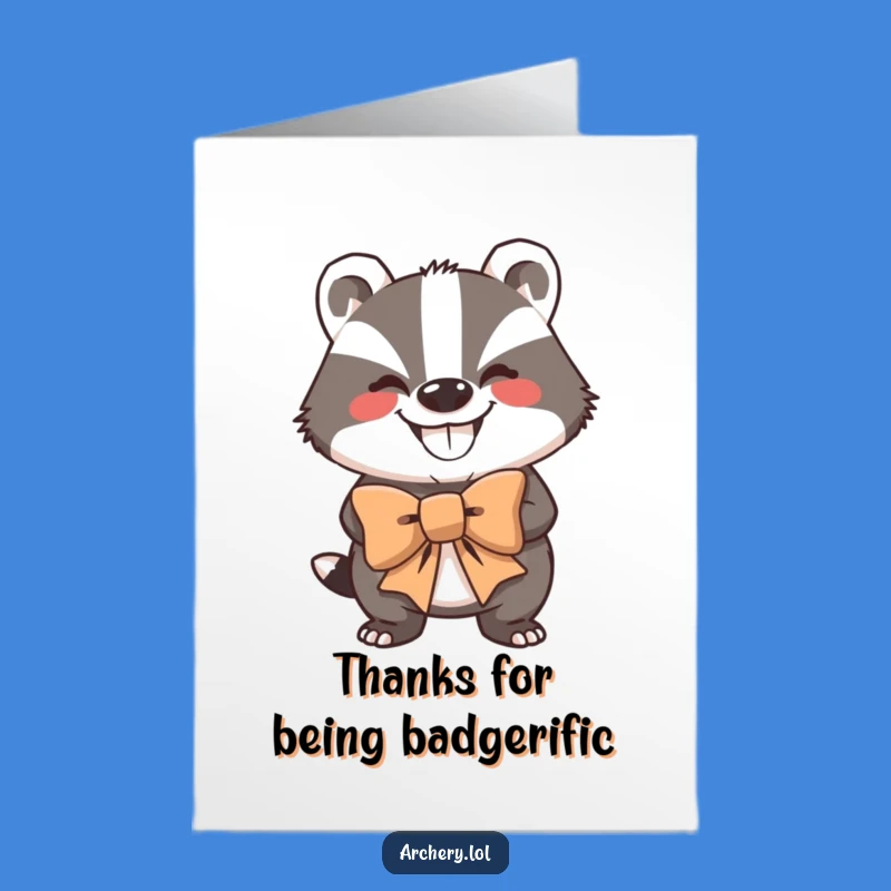 Free Printable Badger Archer Thank You Card - Funny Downloadable Appreciation Gift