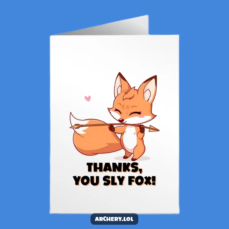 Free Printable Funny Fox Thank You Card: Winking Archer, Perfect DIY Gift!