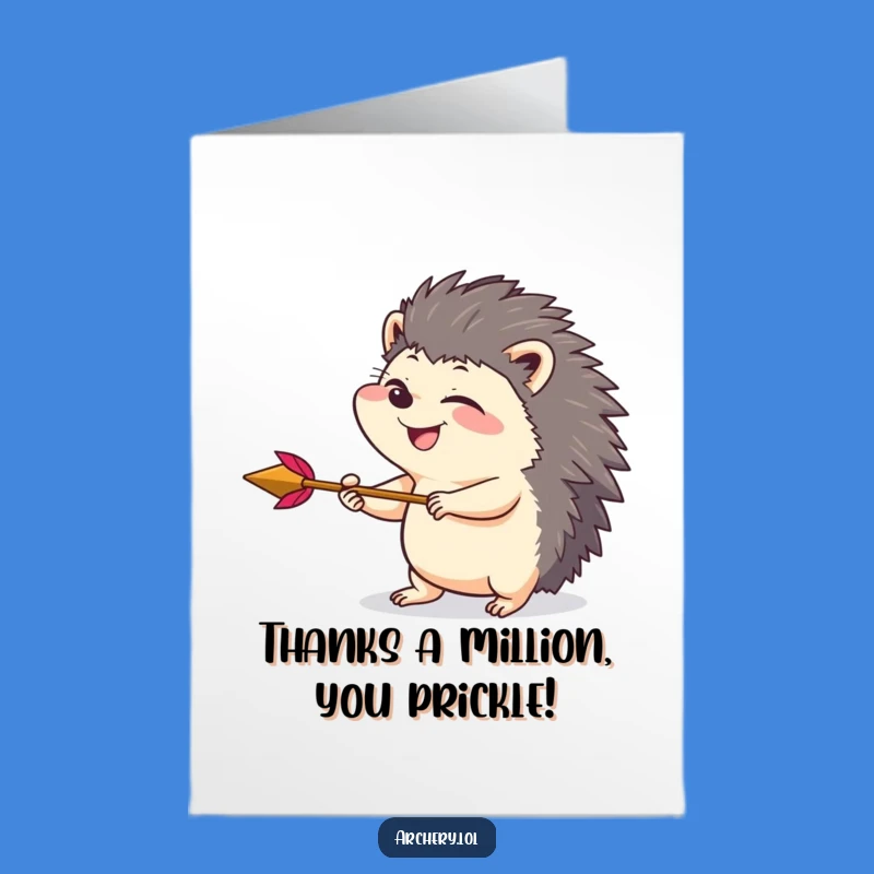 Free Printable Thank You Card: Giggling Hedgehog Archer Expresses Thanks - Downloadable Fun