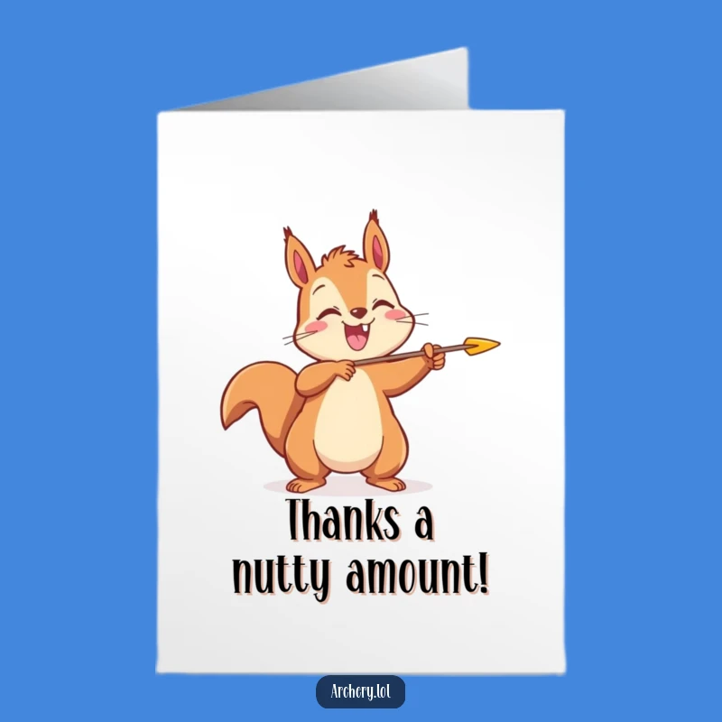 Free Printable Thank You Card: Squirrel Archer Sends Gratitude with a Smile!
