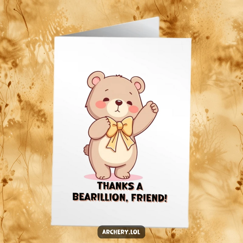 Funny Free Printable Thank You Card: A dancing bear comically strains to draw a bow, symbolizing heartfelt thanks with a humorous touch.