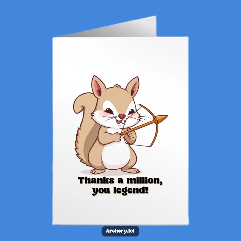 Free Printable Thank You Card: Squirrel's Grateful Aim - Funny Downloadable Gift of Thanks!