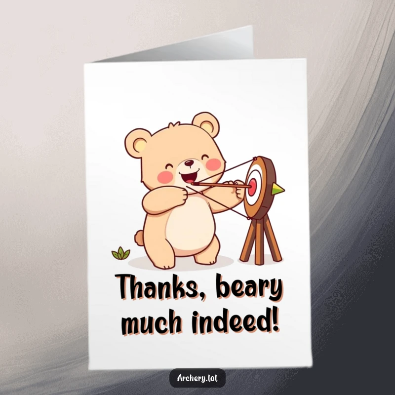 Funny Free Printable Thank You Card: Happy bear aiming an arrow at a target, conveying thanks with a smile.