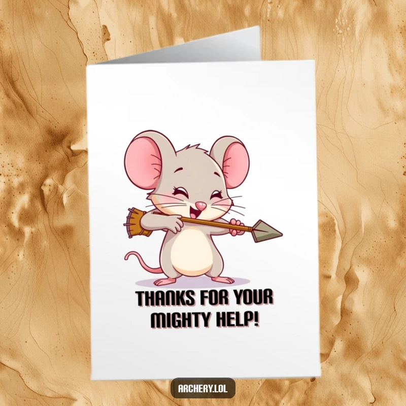 Funny Free Printable Thank You Card: A brave mouse with exaggerated effort shooting an arrow, conveying deep gratitude with a funny, determined look.