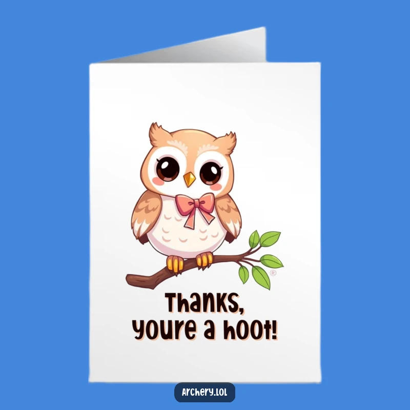 Free Printable Thank You Card: Owl's Bow, Humorous Downloadable Thanks