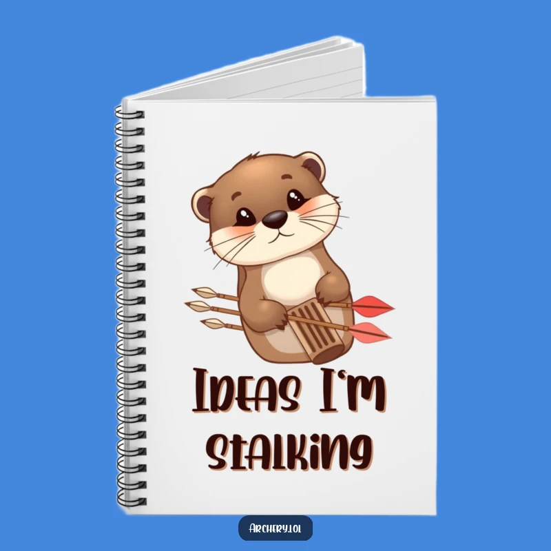 Funny Otter Archer Notebook - Hilarious Journal for Archery Ideas